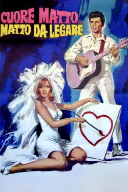 Cuore matto... matto da legare (1967) Cuore matto... matto da legare (1967)