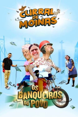 Curral de Moinas - The People's Bankers (2022) Curral de Moinas - The People's Bankers (2022)