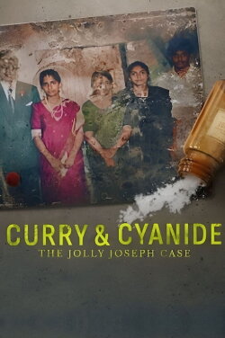 Curry & Cyanide: The Jolly Joseph Case (2023) Curry & Cyanide: The Jolly Joseph Case (2023)