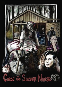 Curse of the Slasher Nurse (2017) Curse of the Slasher Nurse (2017)