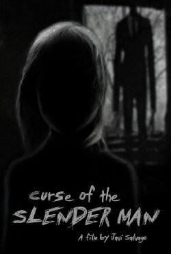 Curse of the Slender Man (2014) Curse of the Slender Man (2014)