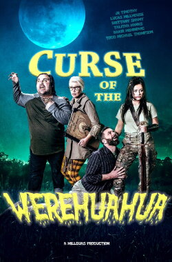 Curse of the Werehuahua (2021)