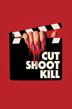 Cut Shoot Kill (2017) Cut Shoot Kill (2017)
