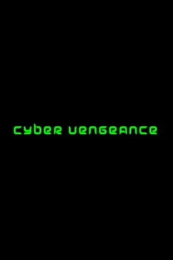 Cyber Vengeance (2007)
