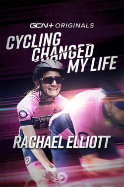Cycling Changed My Life: Rachael Elliott (2021) Cycling Changed My Life: Rachael Elliott (2021)