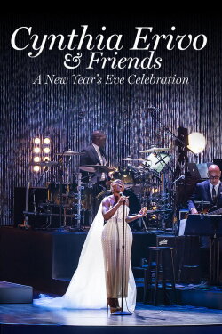 Cynthia Erivo & Friends: A New Year's Eve Celebration (2023)