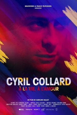 Cyril Collard : À la vie, à l'amour (2023) Cyril Collard : À la vie, à l'amour (2023)