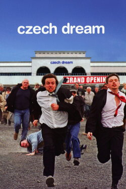 Czech Dream (2004)