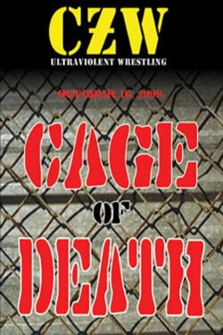CZW Cage of Death 1 (1999) CZW Cage of Death 1 (1999)