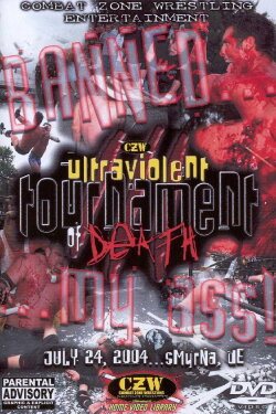 CZW: Tournament Of Death 3 (2004) CZW: Tournament Of Death 3 (2004)