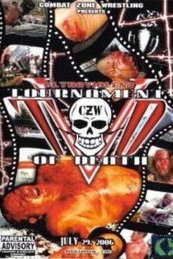 CZW: Tournament of Death V (2006) CZW: Tournament of Death V (2006)