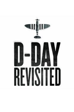 D-Day Revisited (1968) D-Day Revisited (1968)