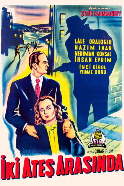 İki Ateş Arasında (1954) İki Ateş Arasında (1954)