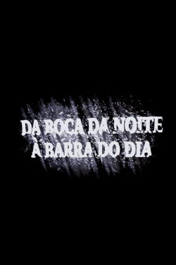 Da Boca Da Noite À Barra Do Dia (2021)