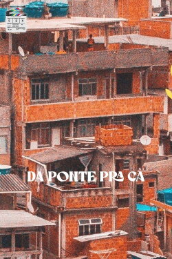 Da Ponte Pra Cá (2022) Da Ponte Pra Cá (2022)