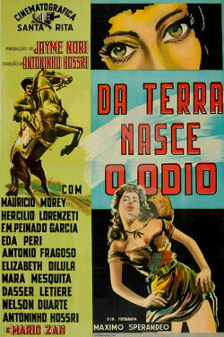 Da Terra Nasce o Ódio (1954) Da Terra Nasce o Ódio (1954)