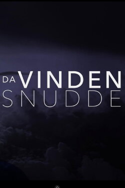 Da Vinden Snudde (2018)