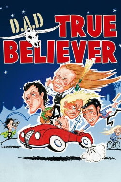 D.A.D.: True Believer (2008)