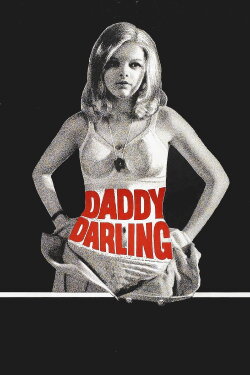 Daddy, Darling (1970) Daddy, Darling (1970)