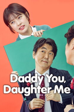 Daddy You, Daughter Me (2017) Daddy You, Daughter Me (2017)
