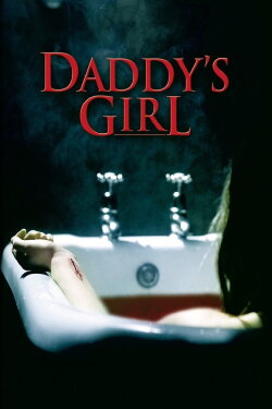 Daddy's Girl (2006) Daddy's Girl (2006)