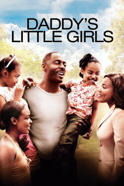 Daddy's Little Girls (2007) Daddy's Little Girls (2007)