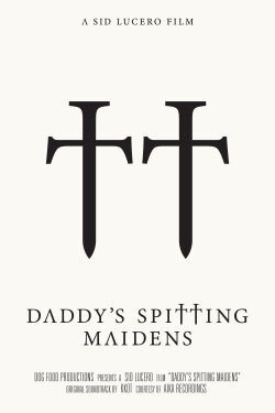 Daddy's Spitting Maidens (2023) Daddy's Spitting Maidens (2023)