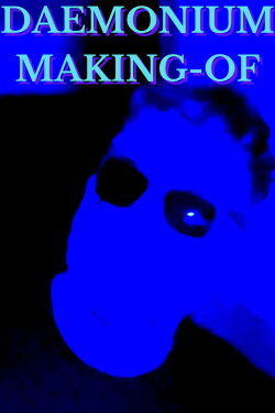 Daemonium: The Making-of (2023) Daemonium: The Making-of (2023)