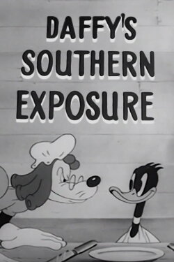 Daffy's Southern Exposure (1942) Daffy's Southern Exposure (1942)