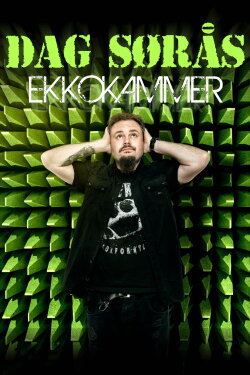 Dag Sørås: Ekkokammer (2016) Dag Sørås: Ekkokammer (2016)