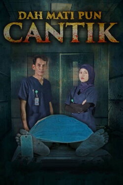 Dah Mati Pun Cantik (2019) Dah Mati Pun Cantik (2019)