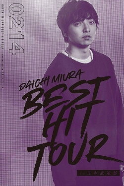 DAICHI MIURA BEST HIT TOUR in Nippon Budokan 2 14 (2018) DAICHI MIURA BEST HIT TOUR in Nippon Budokan 2 14 (2018)