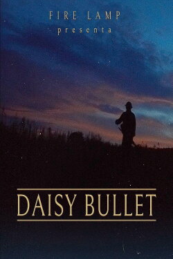 Daisy Bullet (2024) Daisy Bullet (2024)