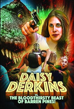 Daisy Derkins vs. The Bloodthirsty Beast of Barren Pines! (2019)