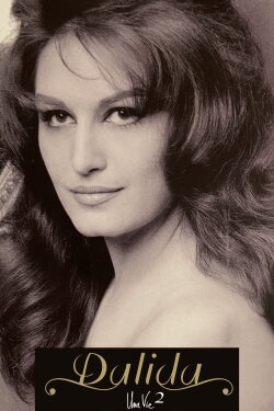 Dalida - Une Vie - 2 (2008)