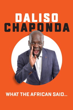 Daliso Chaponda: What The African Said... (2018) Daliso Chaponda: What The African Said... (2018)