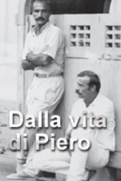 Dalla vita di Piero (1982) Dalla vita di Piero (1982)