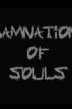 Damnation of Souls (2006) Damnation of Souls (2006)