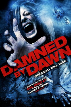 Damned by Dawn (2009) Damned by Dawn (2009)