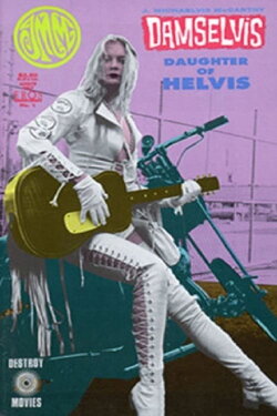 Damselvis, Daughter of Helvis (1994) Damselvis, Daughter of Helvis (1994)