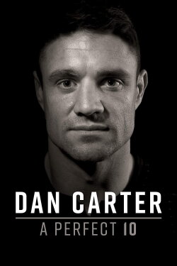 Dan Carter: A Perfect 10 (2019) Dan Carter: A Perfect 10 (2019)