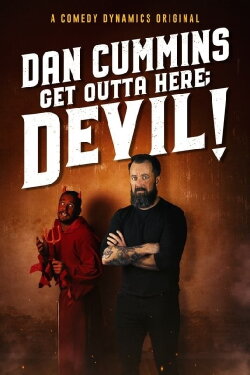 Dan Cummins: Get Outta Here; Devil! (2020)