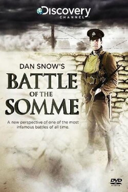 Dan Snow's Battle of the Somme (2014) Dan Snow's Battle of the Somme (2014)