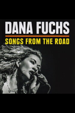 Dana Fuchs - Songs From The Road (2014) Dana Fuchs - Songs From The Road (2014)