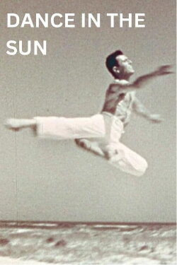 Dance in the Sun (1953) Dance in the Sun (1953)