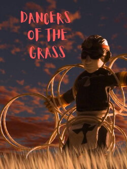 Dancers of the Grass (2009) Dancers of the Grass (2009)