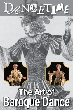 Dancetime: The Art of Baroque Dance (2006) Dancetime: The Art of Baroque Dance (2006)