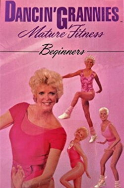 Dancin' Grannies Mature Fitness: Beginners (1991) Dancin' Grannies Mature Fitness: Beginners (1991)