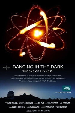 Dancing in the Dark - The End of Physics (2015) Dancing in the Dark - The End of Physics (2015)