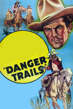 Danger Trails (1935) Danger Trails (1935)